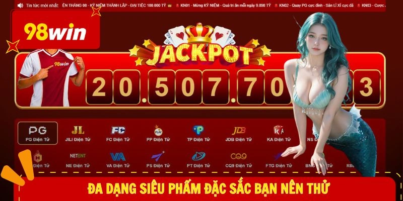 Bắn Cá 98WIN 3 Đa dạng siêu phẩm đặc sắc bạn nên thử