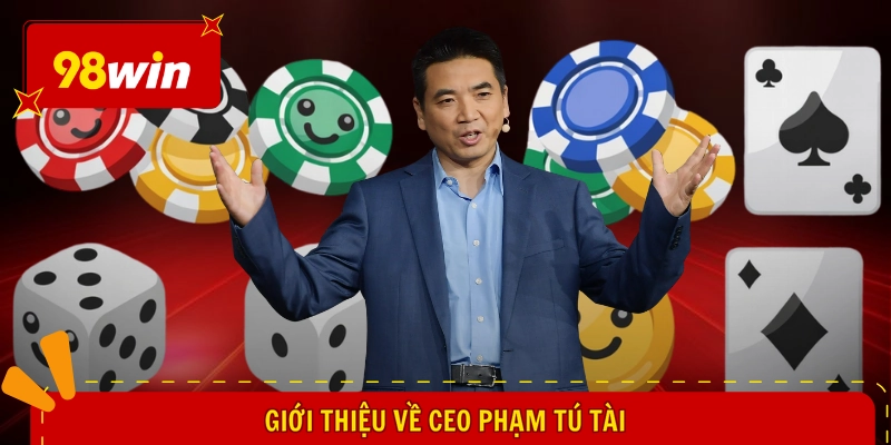 Giới thiệu về CEO Phạm Tú Tài