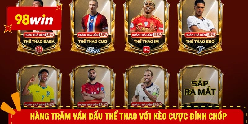 Hàng trăm ván đấu thể thao với kèo cược đỉnh chóp