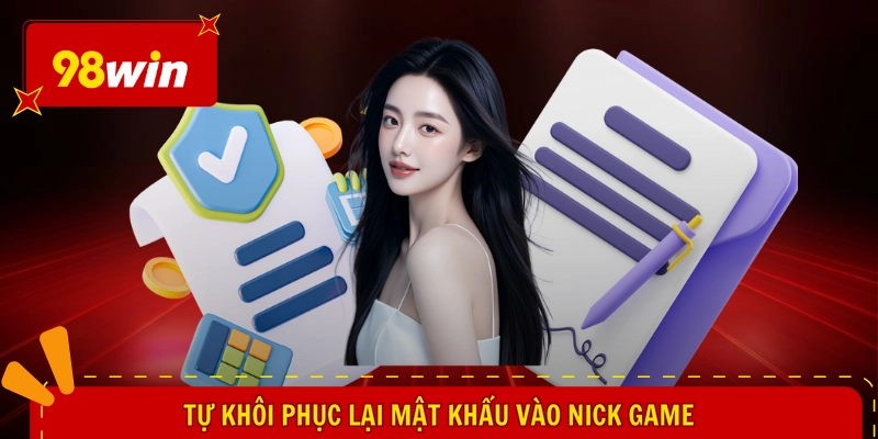 Tự khôi phục lại mật khẩu vào nick game